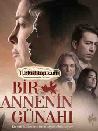 Грех одной матери / Bir Annenin Günahi (2020) турецкий сериал все серии смотреть онлайн